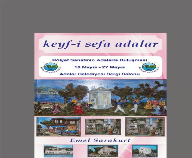 KEYF-İ SEFA ADALAR SERGİSİ