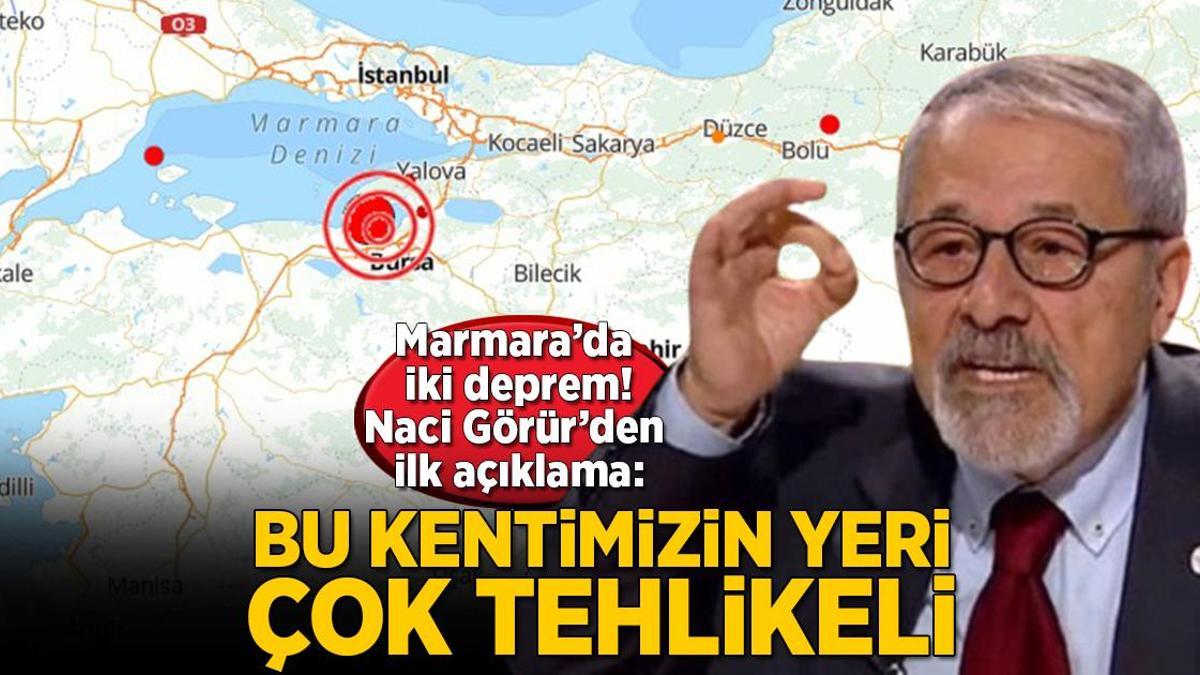 Son dakika… Marmara’da peş peşe iki deprem! Naci Görür’den ilk açıklama: Bu kentimizin yeri çok tehlikelidir