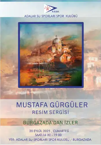 Burgazada’da Sanat Rüzgarı: Mustafa Gürgüler’in “Burgazada’dan İzler” Resim Sergisi Kapılarını Açıyor