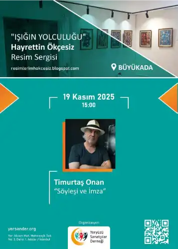 Büyükada’da Sanat Dolu Buluşma: “Işığın Yolculuğu” ve Timurtaş Onan Söyleşisi