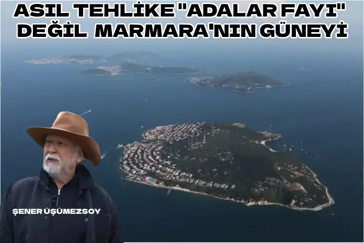 Prof. Dr. Üşümezsoy’dan Dikkat Çeken Deprem Uyarısı: “Asıl Tehlike Adalar Fayı Değil, Marmara’nın Güneyi”