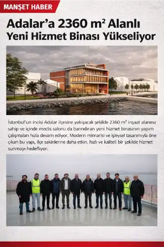 Adalar’a Yeni Hizmet Binası: Çalışmalar Hızla Sürüyor