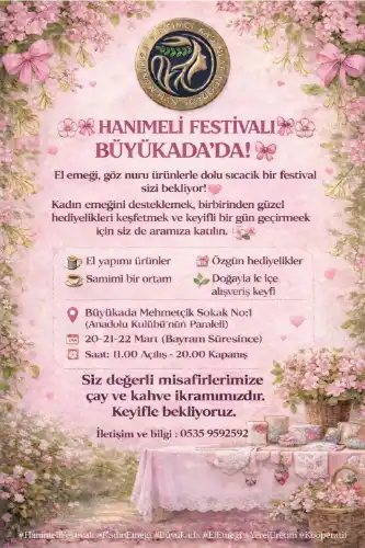 Büyükada’da Kadın Emeği Şöleni: Hanımeli Festivali Başlıyor!