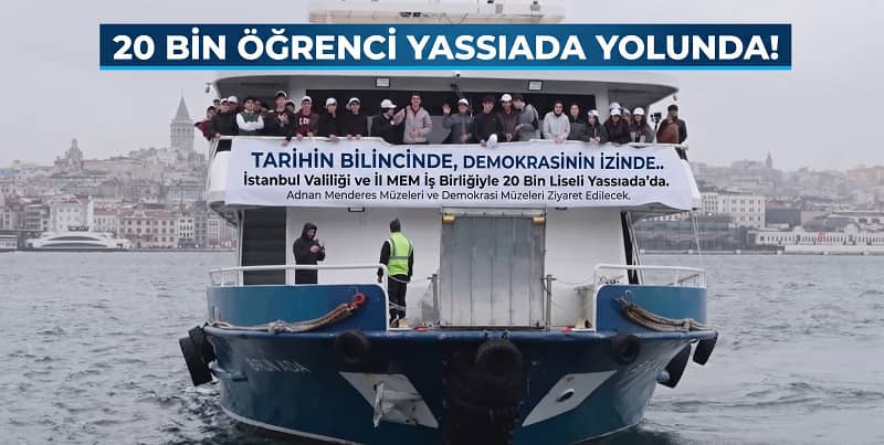 20 Bin Liseli Tarihin İzinde: Yassıada Eğitim Gezileri İçin İmzalar Atıldı