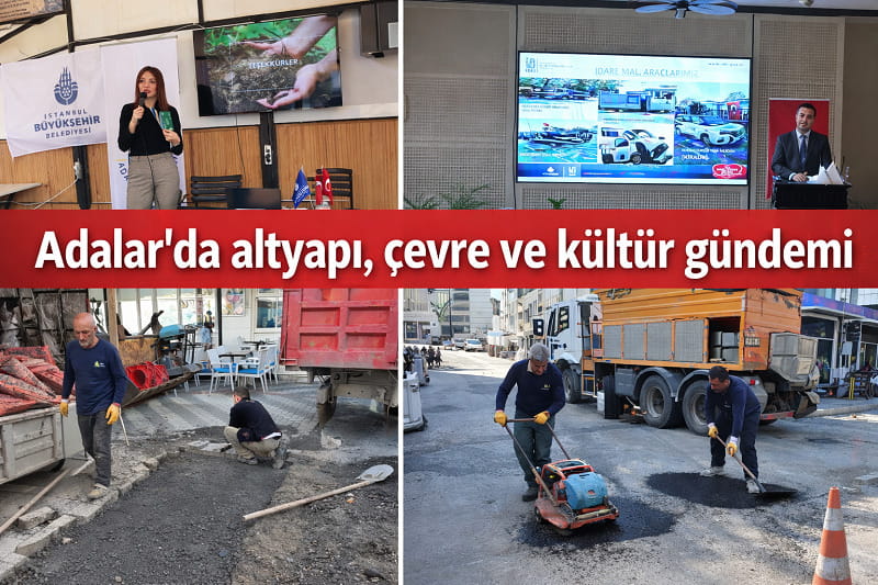 Adalar’da altyapı, çevre ve kültür gündemi
