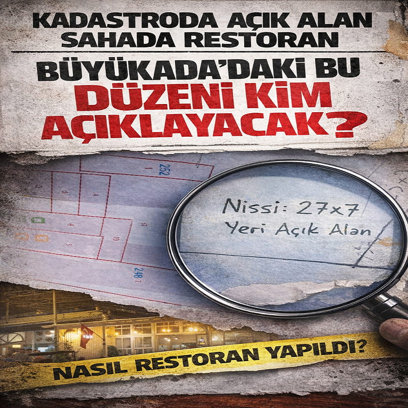 Kadastroda “açık alan”, sahada restoran: Büyükada’da bu düzeni kim açıklayacak?