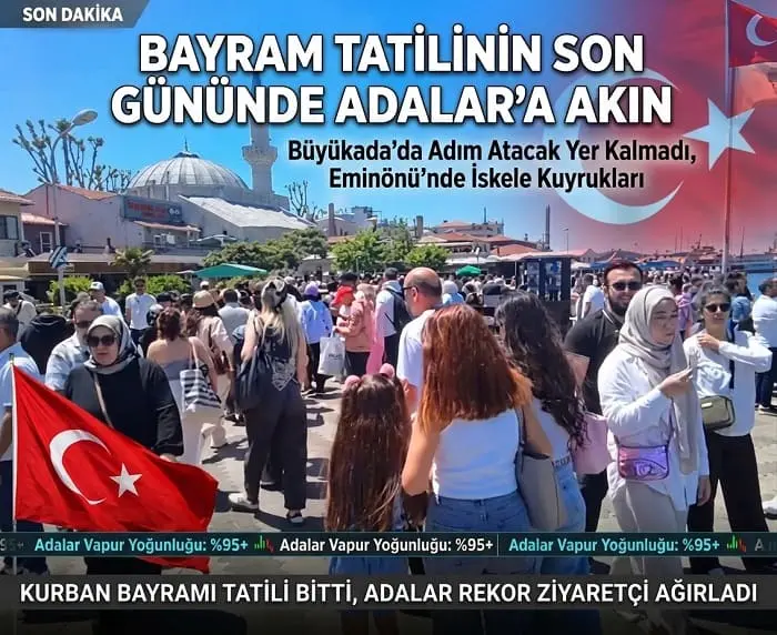 Bayram Tatilinin Son Gününde Adalar’a Akın: Eminönü’nde Uzun Kuyruklar, Büyükada’da İnsan Seli