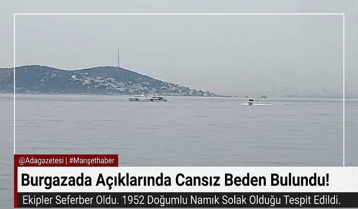 Burgazada Açıklarında Cansız Beden Alarmı