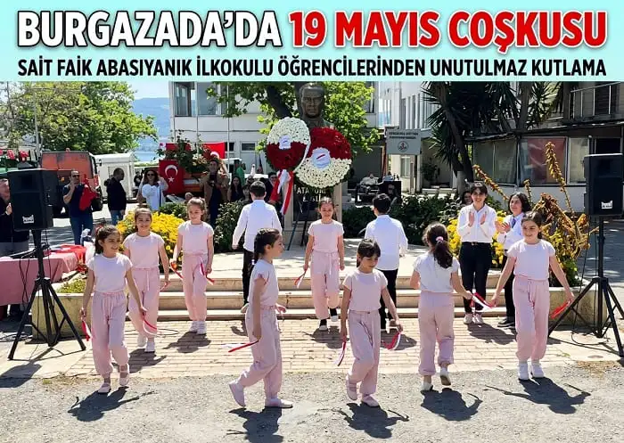 Burgazada’da 19 Mayıs Coşkusu: Sait Faik Abasıyanık İlkokulu Öğrencilerinden Unutulmaz Kutlama