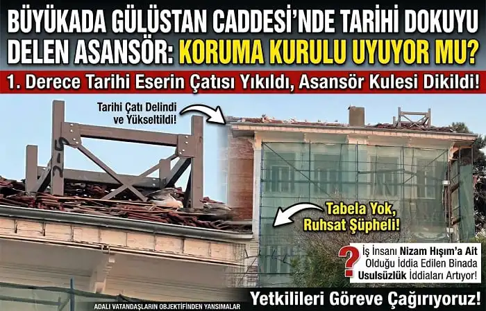 Büyükada Gülüstan Caddesi’nde Tarihi Dokuyu Delen Asansör: Koruma Kurulu Uyuyor mu?