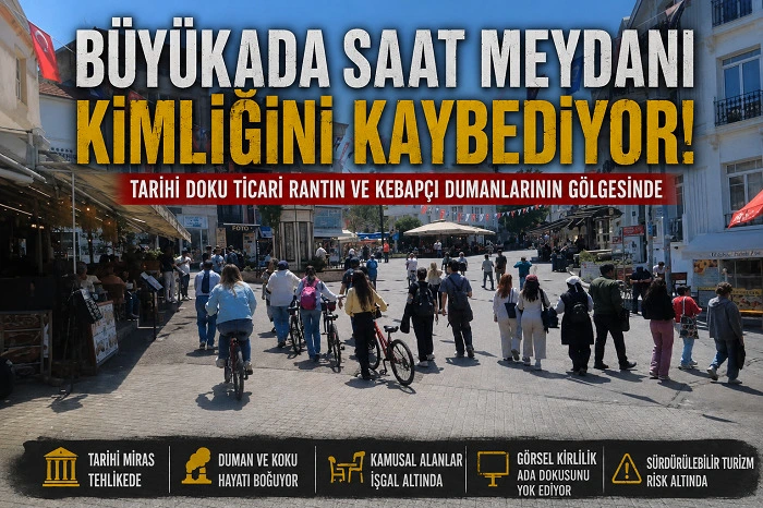 Büyükada Saat Meydanı Kimliğini Kaybediyor: Tarihi Doku Ticari Rantın Ve Kebapçı Dumanlarının Gölgesinde