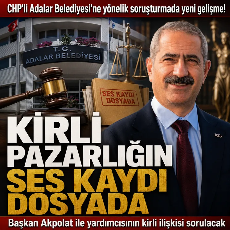 Adalar Belediyesi’ndeki Rüşvet Soruşturmasında Çarpıcı Kayıtlar: “Zabıtaya Araba Tamiri, İndirimli Vezne ve Bağış Kılıfı”