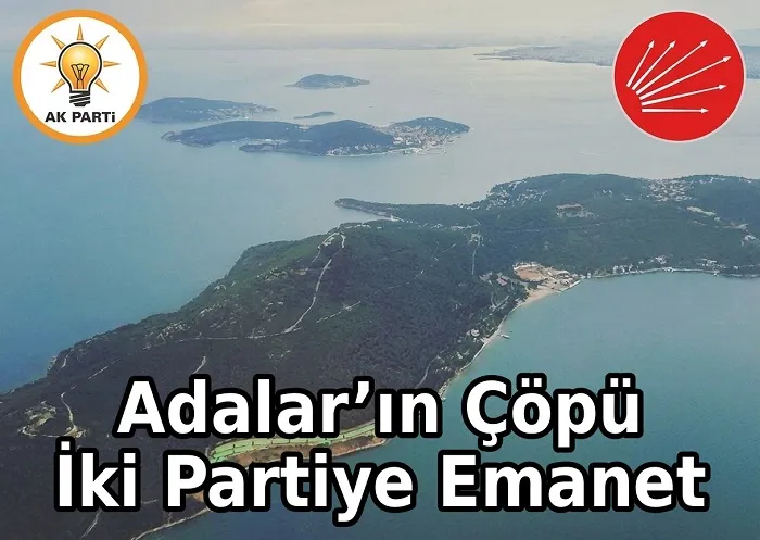 Türkiye’de Bir İlk: Adalar’ın Çöpü İki Partiye Emanet