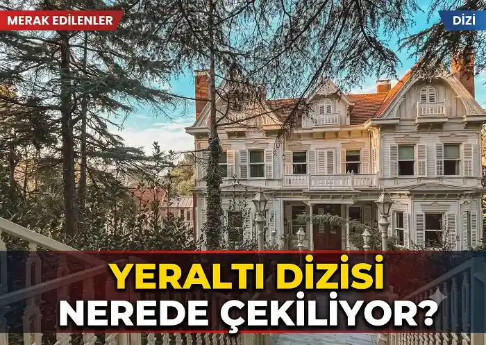 Yeraltı Dizisinin Bozkurt Malikânesi Büyükada’da mı? İşte Dikkat Çeken Çekim Mekânı