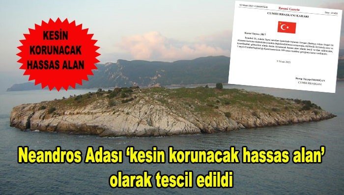 Neandros Adası,”kesin korunacak hassas alan” ilan edildi